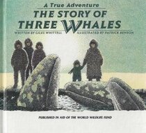 The Story of Three Whales (A True Adventure)