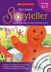 The Storyteller for Ages 4-7: Teacher's Book Ages 4- 7: Traditional Tales to Read, Tell and Write