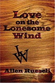 Love on the Lonesome Wind