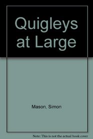 Quigleys at Large