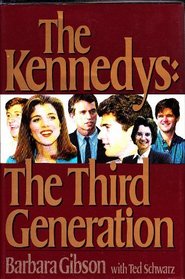 The Kennedys: The Third Generation