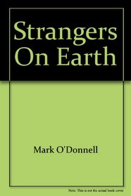 Strangers on Earth