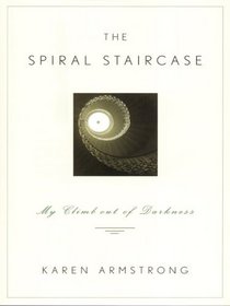 The Spiral Staircase: My Climb Out Of Darkness (Walker Large Print Books)