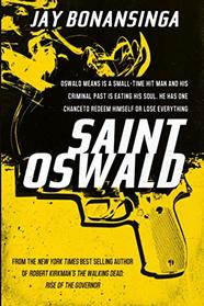 Saint Oswald (Oswald Means, Bk 1)