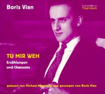 Tu mir weh. CD. Erzhlungen und Chansons.