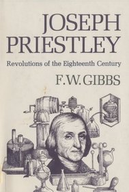 Joseph Priestley : revolutions of the eighteenth century