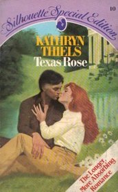 Texas Rose (Silhouette Special Edition, No 10)