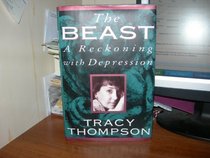 The Beast: A Reckoning With Depression