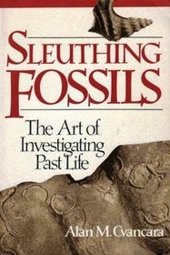 Sleuthing Fossils (Wiley Science Editions)