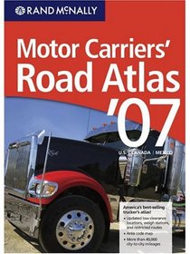 Rand McNally 2007 Motor Carriers' Road Atlas (Rand Mcnally Motor Carriers' Road Atlas)