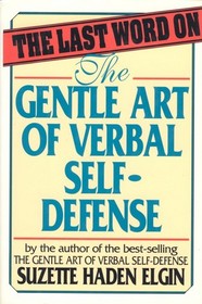 The Last Word on the Gentle Art of Verbal Self-Defense