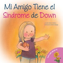 Let's Talk About It - My Friend has Down's Syndrome (Spanish Edition)
