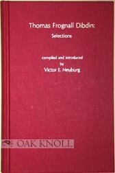 Thomas Frognall Dibdin: Selections (The/Great Bibliographers Ser.;No. 3)