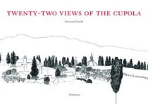 Twenty-two Views of the Cupola