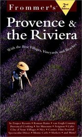 Frommer's Provence and the Riviera (Frommer's Provence and the Riviera, 2nd Ed)