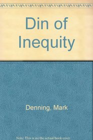 Din of Inequity