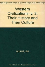 Burns Western Civilizations 9ed (v. 2)