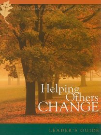 Helping Others Change: How God Can Use You to Help People Grow (Transformation)
