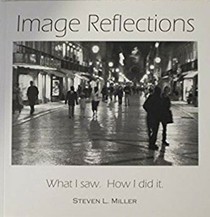 Image Reflections: What I Saw. How I Did It.