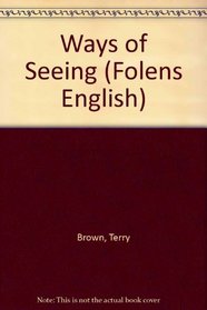 Ways of Seeing (Folens English)