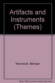 Artifacts and Instruments (Themes)