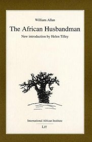 African Husbandman: William Allan (Classics in African Anthropology)