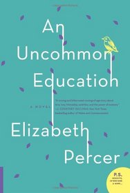 Uncommon Education, An: A Novel (P.S.)