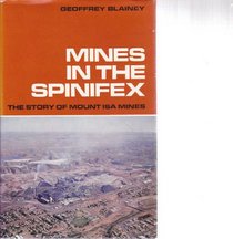 Mines in the spinifex;: The story of Mount Isa Mines