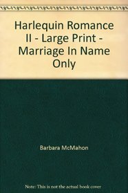 Marriage In Name Only (Large Print)
