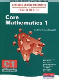 CORE MATHEMATICS 1 (HEINEMANN MODULAR MATHEMATICS FOR LONDON AS & A-LEVEL)