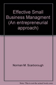 Effective Small Business Managment (An entrepreneurial approach)