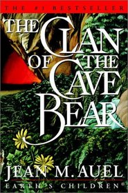The Clan of the Cave Bear (Earth's Children, Bk 1)