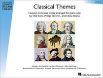 Classical Themes - Level 1: Favorite Orchestral Works Arranged for Piano Solo (Classical Themes)