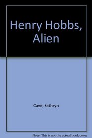 Henry Hobbs, Alien