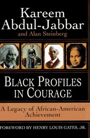 Black Profiles in Courage: A Legacy of African American Achievement