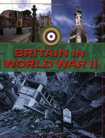 Britain in World War II (Life in Britain)