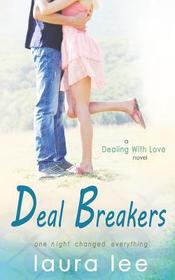 Deal Breakers (Dealing With Love) (Volume 1)