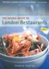 The Rough Guide to London Restaurants 2004 6 (Rough Guide Mini Guides)