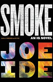 Smoke (An IQ Novel, 5)