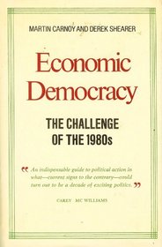 Economic Democracy: The Challenge of the 1980s