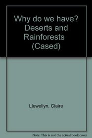 Deserts and Rainforests (Why Do We Have?)