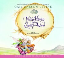 Fairy Haven and the Quest for the Wand (Disney Fairies, Bk 2) (Audio CD) (Unabridged)