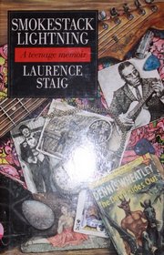Smokestack Lightning (Teenage Memoirs)