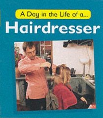 A Day in the Life of a Hairdresser