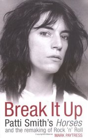 Break it Up: Patti Smith's 