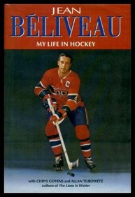 Jean Beliveau: My Life in Hockey