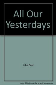 All Our Yesterdays (The Star trek files)