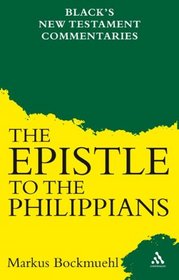 Epistle to the Philippians (Black's New Testament Commentaries)