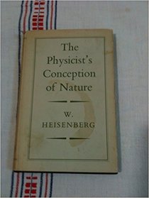 The Physicist's Conception of Nature