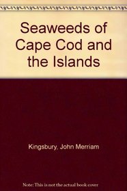 Seaweeds of Cape Cod and the Islands